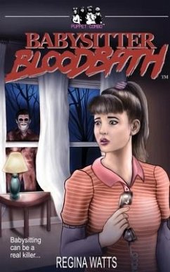 Babysitter Bloodbath - Watts, Regina