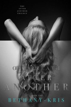 One Breath After Another - Bethany-Kris