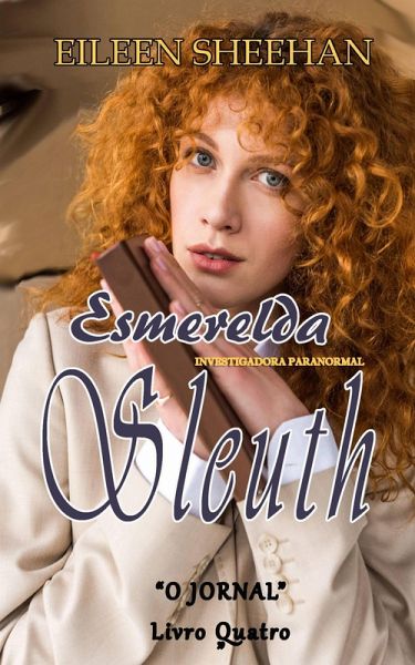 O jornal (Esmerelda Sleuth: Investigadora Paranormal, #4) (eBook, ePUB)