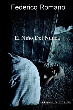 El Niño del Nunca (eBook, ePUB) - Romano, Federico