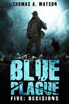 Cover Blue Plague: Decisions (eBook, ePUB)