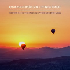 Das revolutionäre 6-in-1-Hypnose-Bundle: Moderne Hypnotherapie für tiefen Schlaf, Gewichtsverlust, Selbstheilung, positives Denken, ein hohes Selbstwertgefühl und Wunscherfüllung (MP3-Download) - Loewenstein, Lara Maria