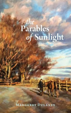 The Parables Of Sunlight - Dulaney, Margaret