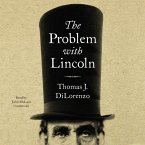 The Problem with Lincoln Lib/E