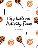 I Spy Halloween Activity Book for Toddlers / Children (8x10 Coloring Book / Activity Book)