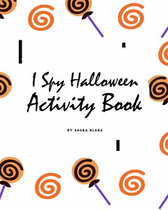 I Spy Halloween Activity Book for Toddlers / Children (8x10 Coloring Book / Activity Book) - Blake, Sheba