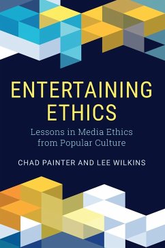 Entertaining Ethics - Painter, Chad; Wilkins, Lee