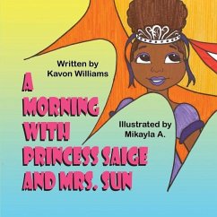 A Morning with Princess Saige and Mrs. Sun - Williams, Kavon