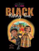 The Journey To Find God: Black History Tour
