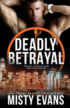 Deadly Betrayal SCVC Taskforce Romantic Suspense Series, Book 12 - Evans, Misty