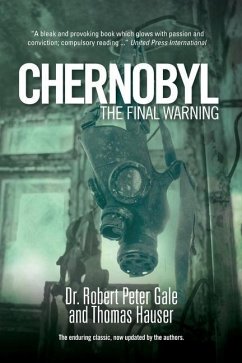 Chernobyl: The Final Warning - Gale, Robert; Hauser, Thomas