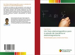 Um freio eletromagnético para o estudo de mecânica e eletromagnetismo - Pacheco, Tiago