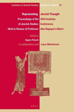 Representing Jewish Thought: Proceedings of the 2015 Institute of Jewish Studies Conference Held in Honour of Professor ADA Rapoport-Albert
