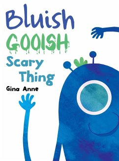 Bluish Gooish Scary Thing - Anne, Gina