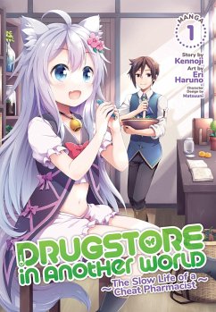 Drugstore in Another World: The Slow Life of a Cheat Pharmacist (Manga) Vol. 1 - Kennoji