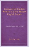 Images of the Muslim Woman in Early Modern English Drama