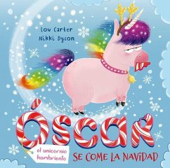 Oscar (El Unicornio Hambriento) Se Come La Navidad - Carter, Lou