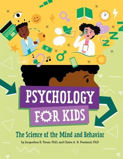 Psychology for Kids - Toner, Jacqueline B.; Freeland, Claire A. B.