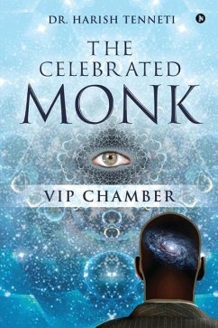 The Celebrated Monk: VIP Chamber - Harish Tenneti