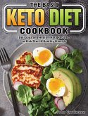 The Basic Keto Diet Cookbook