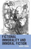 Fictional Immorality and Immoral Fiction