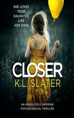 Closer - Slater, K. L.