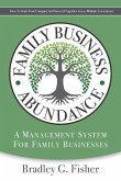 Family Business Abundance: How to Scale Your Company and Succeed Together Across Multiple Generations