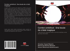 Cordon ombilical : Une boule de cristal magique - Mostafa, Ghadeer Sayed;Moawad, Mohamed Nashat;Abdelmoneim, Hanan Mohamed