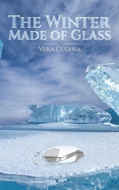 The Winter Made of Glass - Cudina, Vera