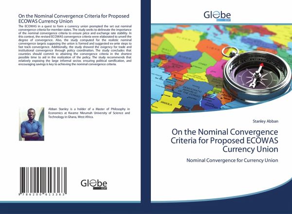 On the Nominal Convergence Criteria for Proposed ECOWAS Currency Union On the Nominal Convergence Criteria for Proposed ECOWAS Currency Union