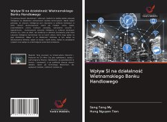 Wp¿yw SI na dzia¿alno¿¿ Wietnamskiego Banku Handlowego - Tang My, Sang; Nguyen Tien, Hung