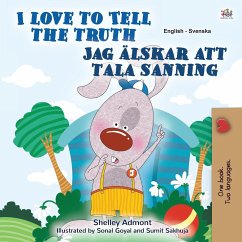 I Love to Tell the Truth (English Swedish Bilingual Book for Kids) - Admont, Shelley; Books, Kidkiddos