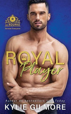 Royal Player - Version française - Gilmore, Kylie