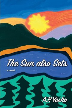 The Sun Also Sets - Vasko, Anthony