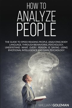 HOW TO ANALYZE PEOPLE - Goleman, William