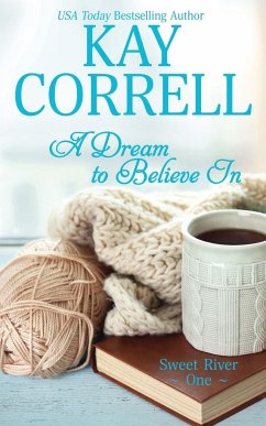 A Dream to Believe In - Correll, Kay