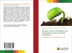 Análise Física e Fisiológica de Sementes de Soja da Safra 2016/2017 - Dal Gallo Maschio, Larissa;A. Sexto, Paloma;Urio, Elisandra