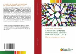 A história da Extensão Universitária a partir do FORPROEX (1987-2012) - Leonidio, Luciano; Fernandes, Edílson