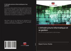 L'infrastructure informatique et sa gestion - Reddy, Rajesh Kumar