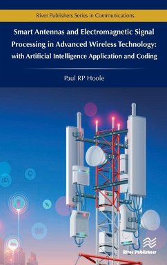 Smart Antennas and Electromagnetic Signal Processing in Advanced Wireless Technology - Hoole, Paul Rp