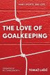 The Love of Goalkeeping - Bild 1