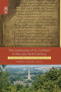 The Community of St. Cuthbert in the Late Tenth Century - Jolly, Karen Louise