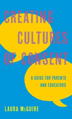 Creating Cultures of Consent - McGuire, Laura