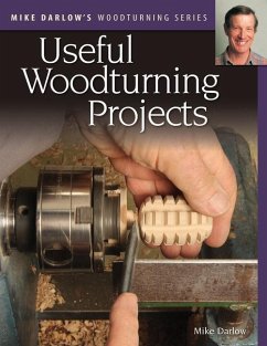 Mike Darlow's Woodturning Series: Useful Woodturning Projects - Darlow, Mike