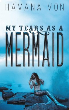 My Tears as a Mermaid - von, Havana