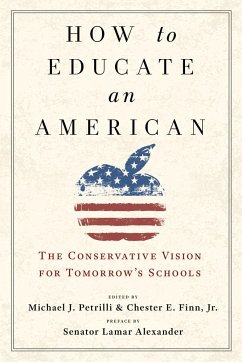 How to Educate an American - Petrilli, Michael J; Finn, Chester E