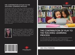 THE CONTRIBUTION OF PLAY TO THE TEACHING-LEARNING PROCESS - Ferreira, Ana Célia
