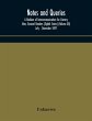Notes and queries; A Medium of... - Bild 1