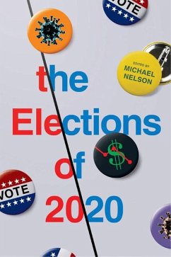The Elections of 2020 - Nelson, Michael