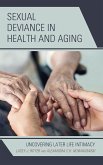 Sexual Deviance in Health and Aging